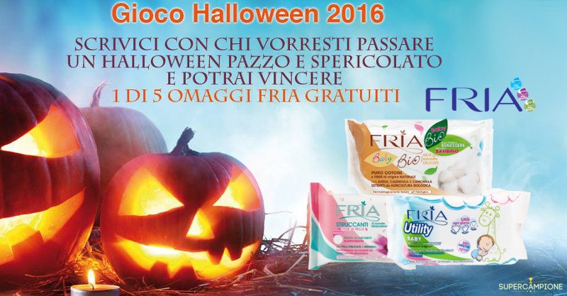 Gioco Halloween Fria: vinci omaggi Gioco Halloween Fria: vinci omaggi