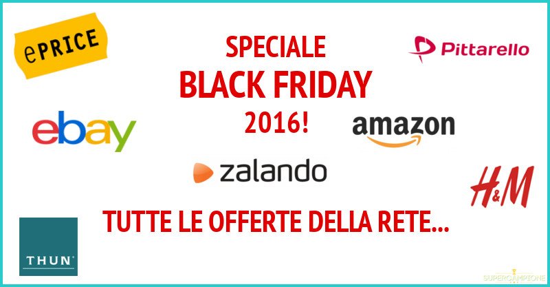 Black Friday: tutte le migliori offerte