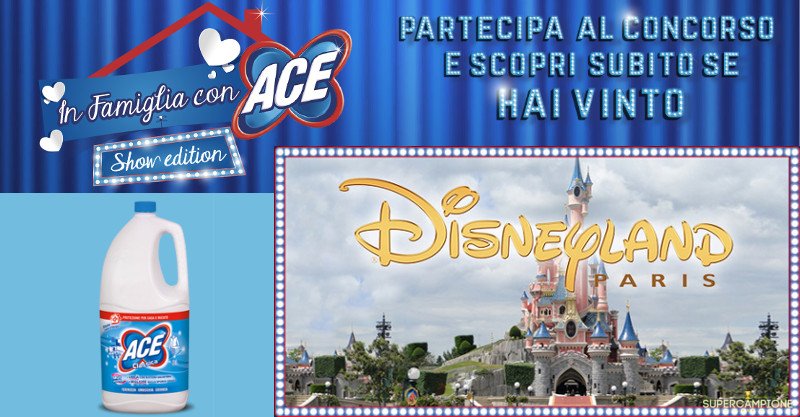 Concorso Ace: vinci Disneyland e altri premi