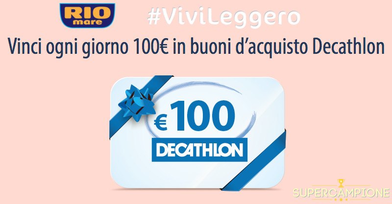 Rio Mare: vinci buoni Decathlon da 100€ Rio Mare: vinci buoni Decathlon da 100€