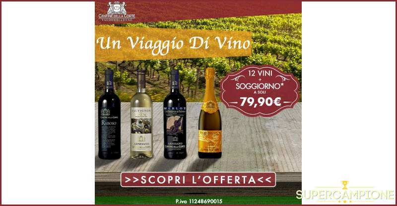 Acquista 12 vini e ricevi omaggio un soggiorno Acquista 12 vini e ricevi omaggio un soggiorno