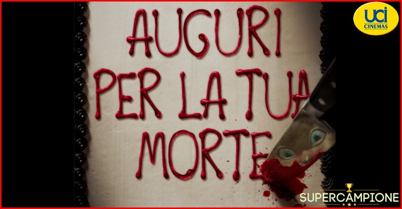 Vinci gratis 2 biglietti per vedere “Auguri per la tua morte” Vinci gratis 2 biglietti per vedere “Auguri per la tua morte”