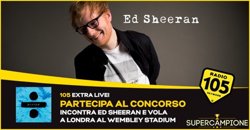 Vinci gratis un incontro con Ed Sheeran e il suo concerto a Londra Vinci gratis un incontro con Ed Sheeran e il suo concerto a Londra