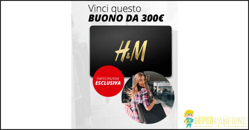 Vinci gratis un buono H&M da 300€