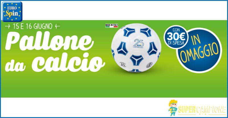 Eurospin ti regala un pallone da calcio