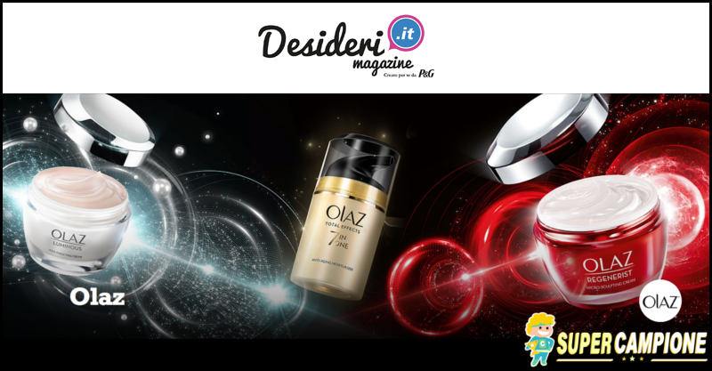 Ricevi creme Olaz con Desideri Magazine