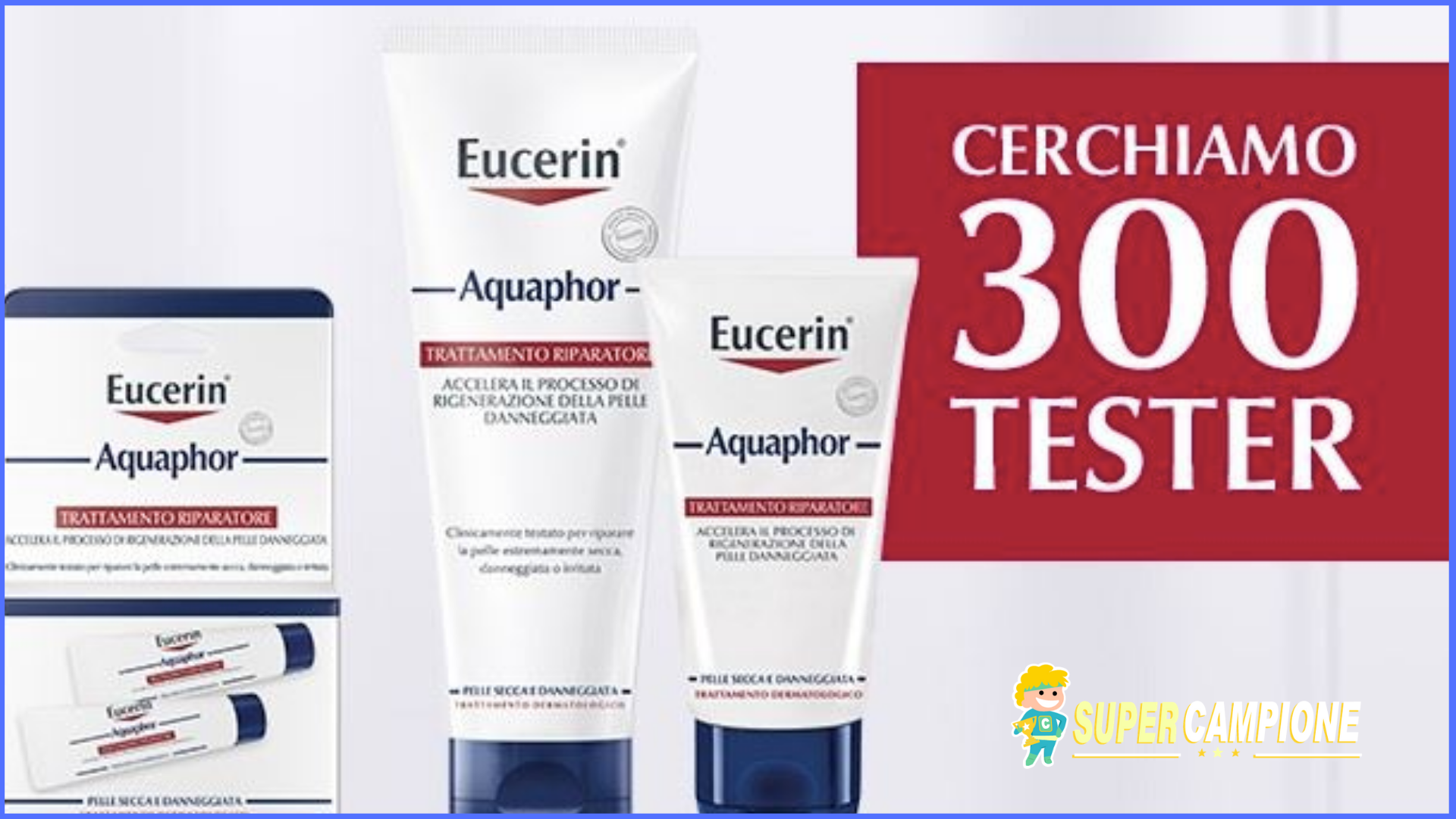 Diventa tester Eucerin Aquaphor