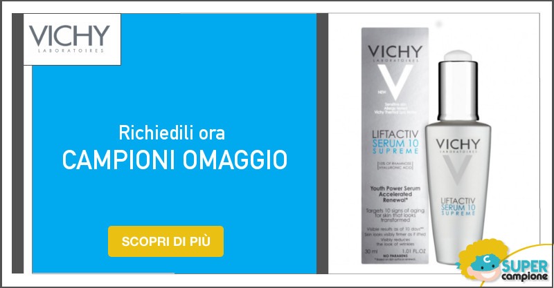Campioni omaggio Vichy Liftactiv Serum 10 Supreme Campioni omaggio Vichy Liftactiv Serum 10 Supreme