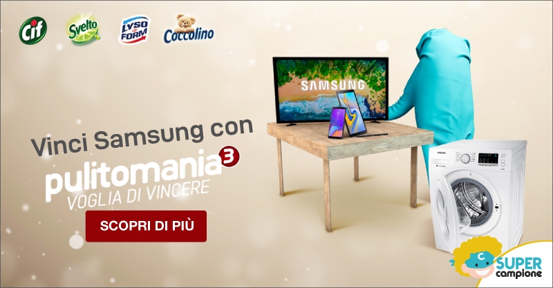 Pulitomania: vinci smartphone Samsung, TV, lavatrici e altri premi