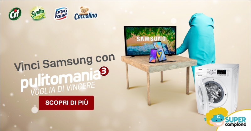 Pulitomania: vinci smartphone Samsung, TV, lavatrici e altri premi Pulitomania: vinci smartphone Samsung, TV, lavatrici e altri premi