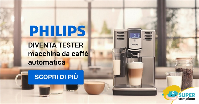 Diventa tester Macchina da caffè Automatica Philips Diventa tester Macchina da caffè Automatica Philips