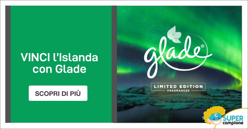 Vinci un viaggio in Islanda con Glade Vinci un viaggio in Islanda con Glade