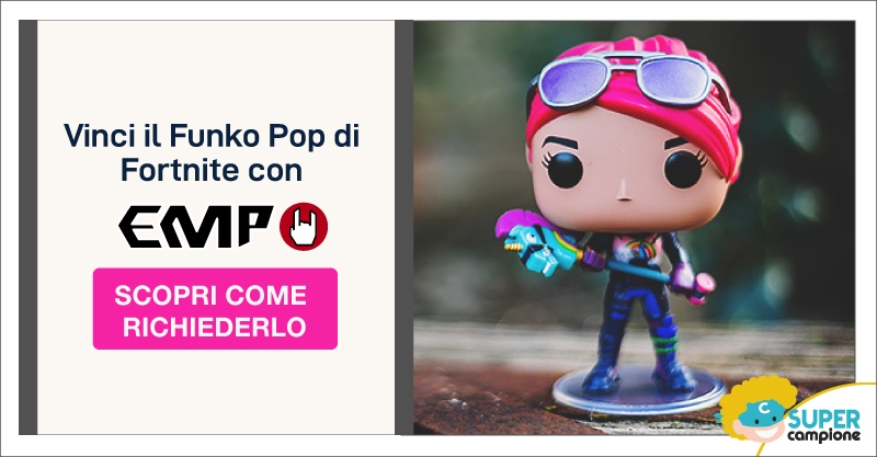 Vinci il Funko Pop di Fortnite con EMP Vinci il Funko Pop di Fortnite con EMP