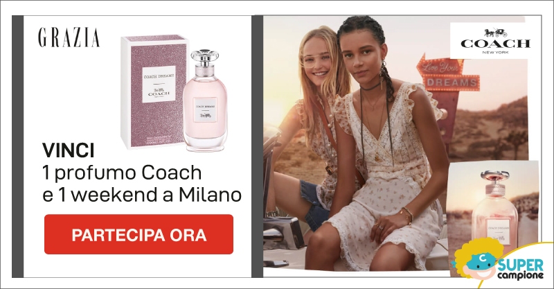 Vinci fragranze e weekend esclusivo con Grazia e Coach Dreams! 