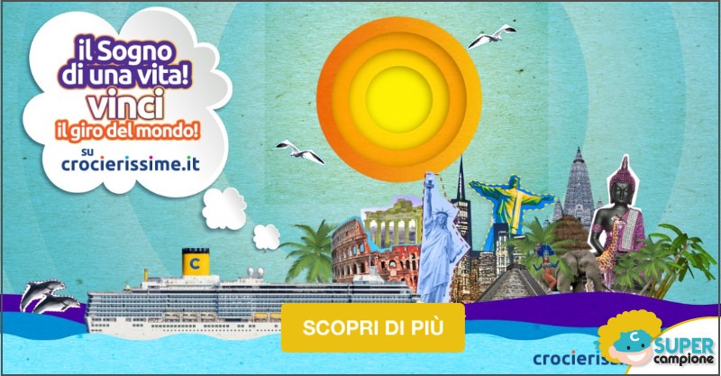 Vinci il giro del mondo con crocerissime.it Vinci il giro del mondo con crocerissime.it