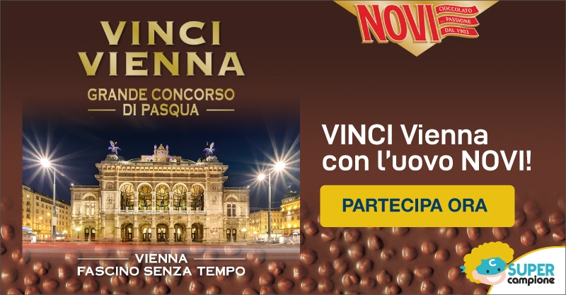 Vinci Vienna con l'uovo Novi! Vinci Vienna con l'uovo Novi!