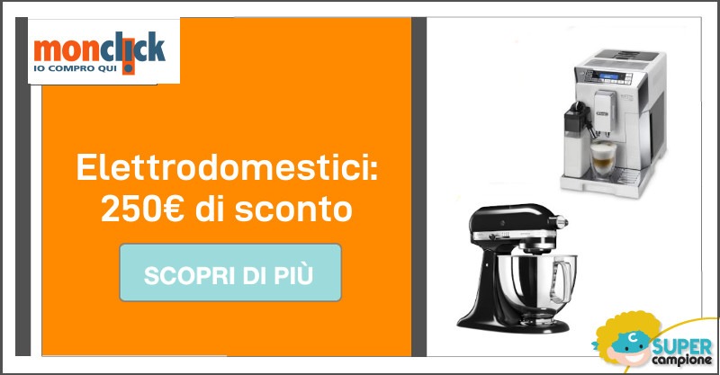 Buono sconto elettrodomestici da 250€ Buono sconto elettrodomestici da 250€