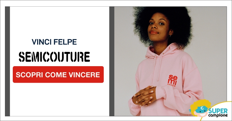 Vinci gratis felpe Semicouture Crew Vinci gratis felpe Semicouture Crew