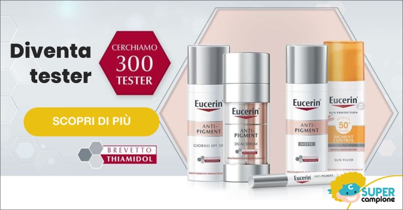 Diventa tester Eucerin Anti-Pigment! Diventa tester Eucerin Anti-Pigment!
