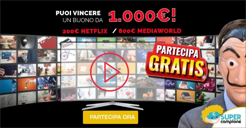 Vinci gratis 1000€ di buoni Netflix + Mediaworld