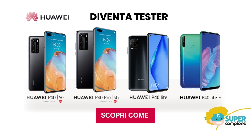 Diventa tester Huawei P40 Series Diventa tester Huawei P40 Series