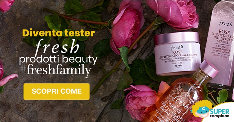 Diventa tester prodotti beauty Fresh