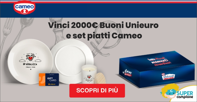 Vinci 2000€ Buoni Unieuro e set tavola con Cameo Vinci 2000€ Buoni Unieuro e set tavola con Cameo