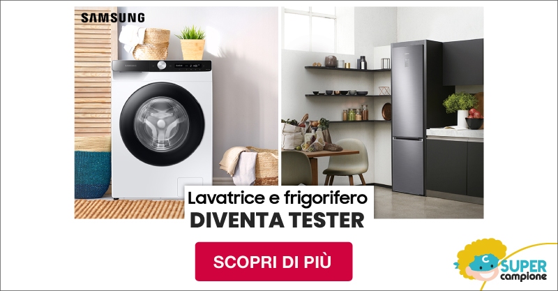 Diventa tester Lavatrici e Frigoriferi di Samsung