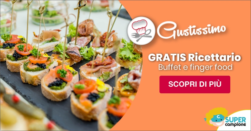 Omaggio ricettario Finger food e Buffet di Gustissimo