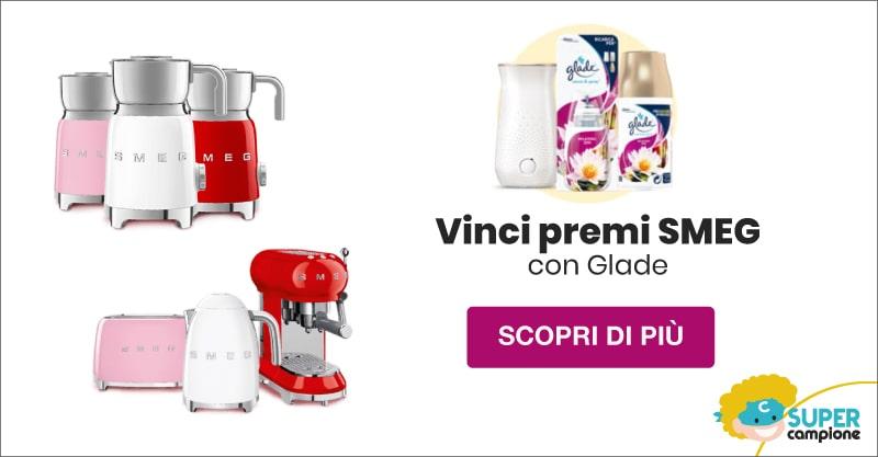 Glade: vinci montalatte e kit colazione Smeg