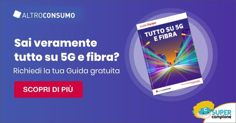 Altroconsumo: ricevi gratis la guida sul 5G e Fibra