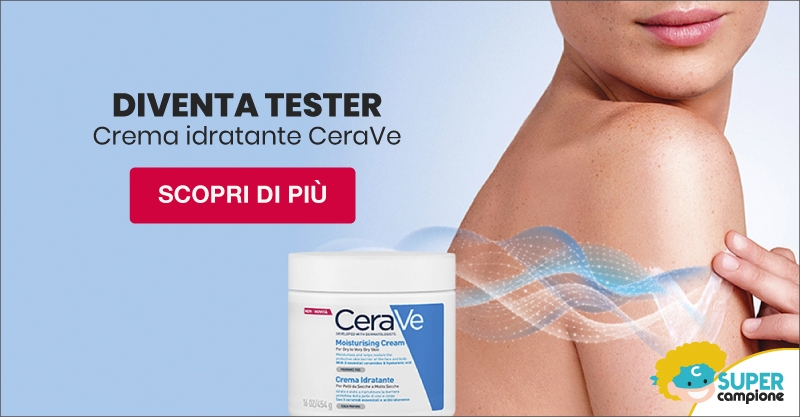 Diventa tester crema idratante CeraVe