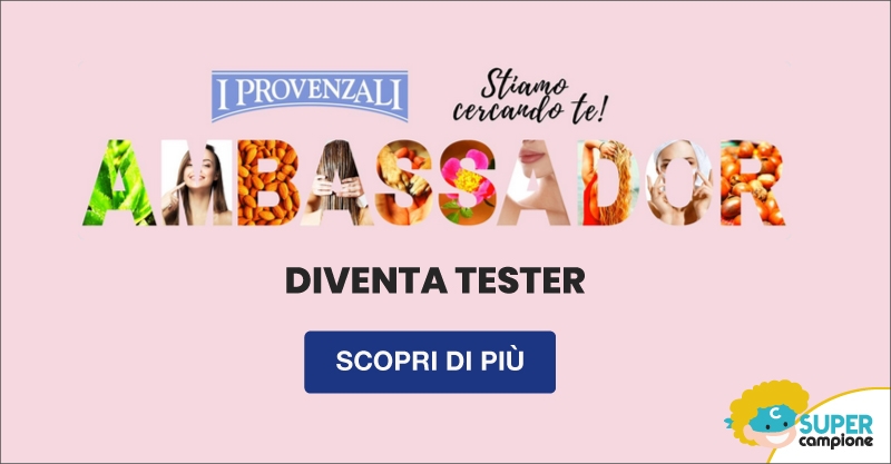 Diventa tester I Provenzali Diventa tester I Provenzali