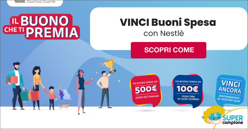 Vinci buoni spesa da 500€ con Nestlè Vinci buoni spesa da 500€ con Nestlè
