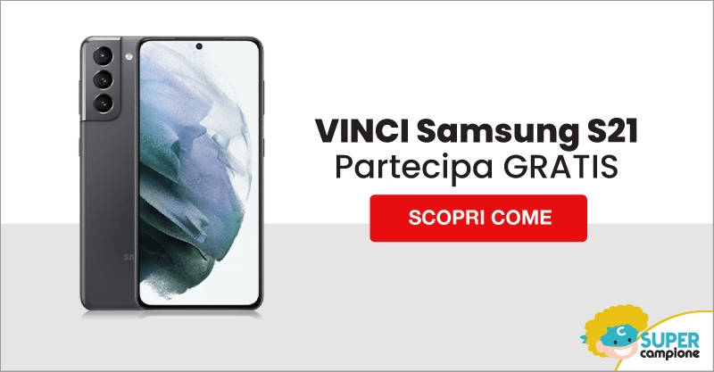 Vinci gratis il nuovo Samsung S21