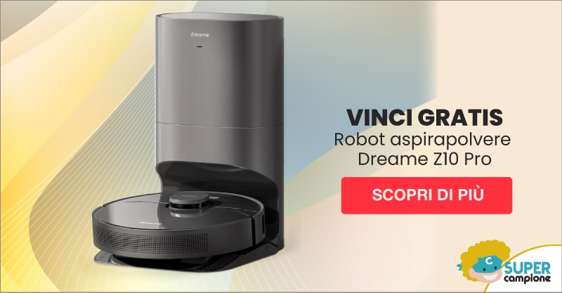 Vinci gratis robot aspirapolvere Dreame Z10 Pro Vinci gratis robot aspirapolvere Dreame Z10 Pro