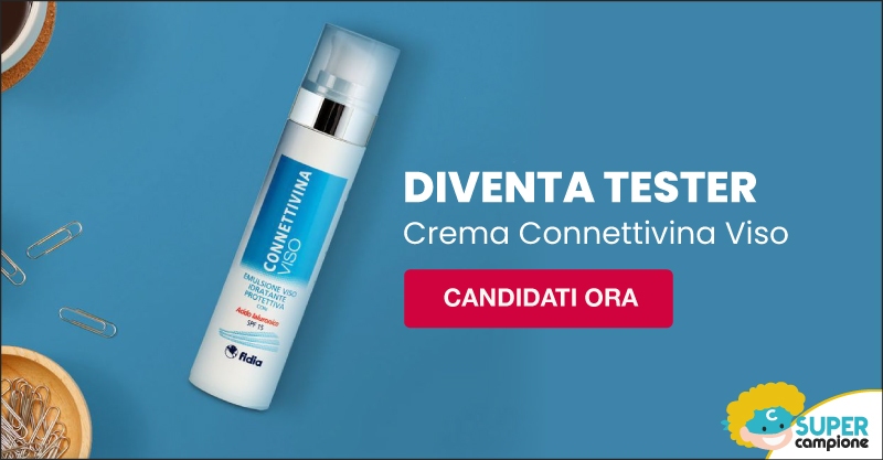 Diventa tester crema viso Connettivina