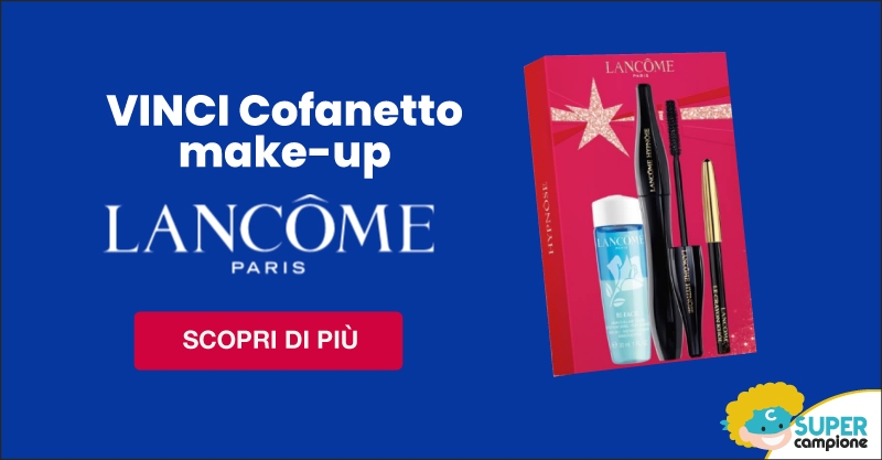 Vinci GRATIS cofanetto make-up Lancôme Vinci GRATIS cofanetto make-up Lancôme