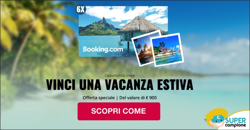 Vinci gratis una vacanza estiva