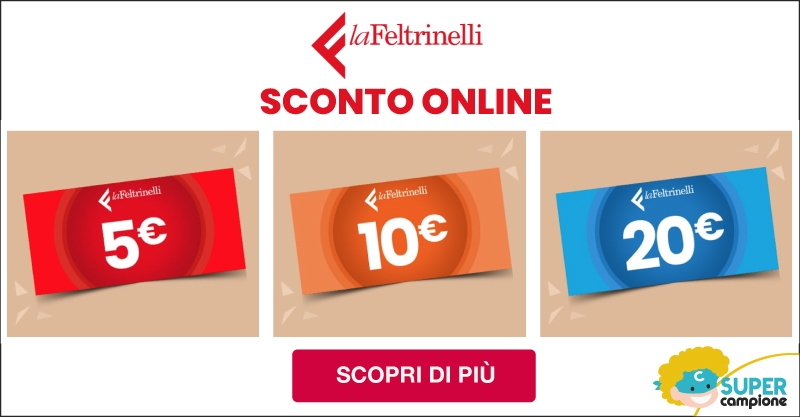 SCONTO ONLINE fino a 20€ LaFeltrinelli SCONTO ONLINE fino a 20€ LaFeltrinelli