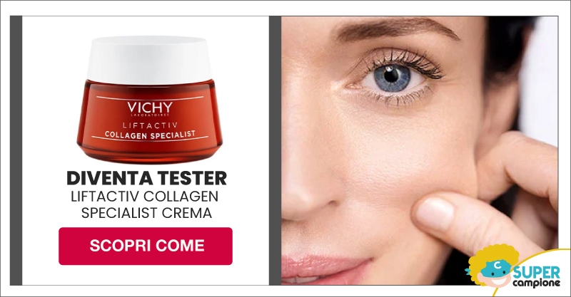 Diventa tester Vichy Liftactiv collagen specialist crema Diventa tester Vichy Liftactiv collagen specialist crema