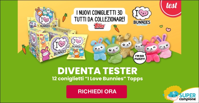 Diventa tester coniglietti “I Love Bunnies” Diventa tester coniglietti “I Love Bunnies”
