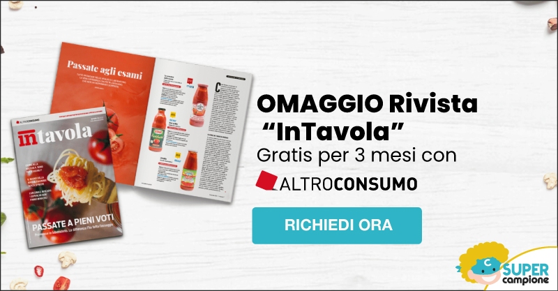 Omaggio Altroconsumo: rivista InTavola per 3 mesi