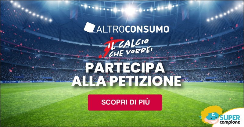 Altroconsumo: petizione Il Calcio che vorrei