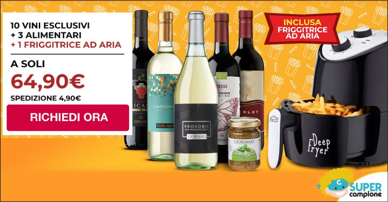 Giordano Vini: 10 vini, 3 specialità + inclusa 1 friggitrice ad aria