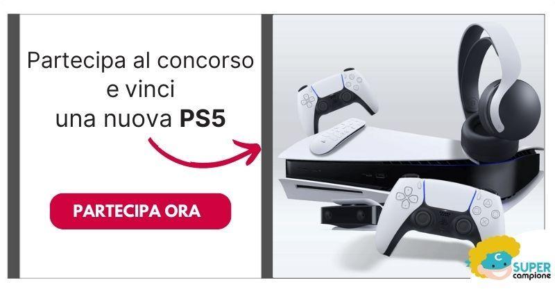 Partecipa al concorso e vinci una nuova PS5