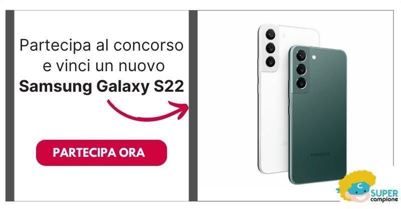 Partecipa al concorso e vinci un nuovo Samsung Galaxy S22