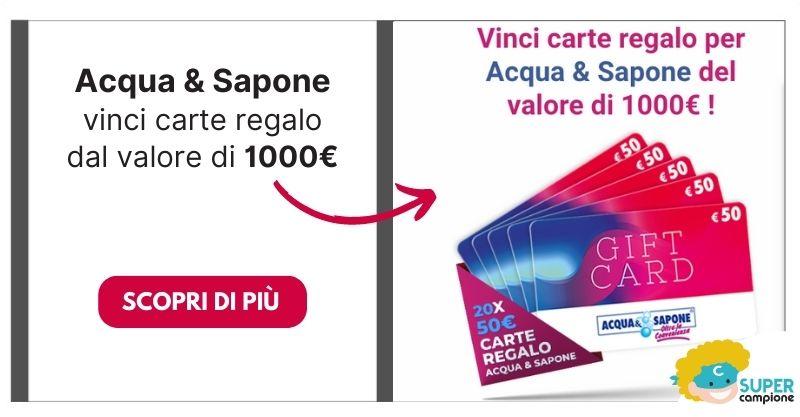 Acqua & Sapone: vinci carte regalo del valore di 1000€