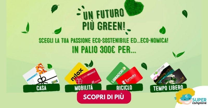 Concorso “Un futuro più green”: vinci gift card da 300€