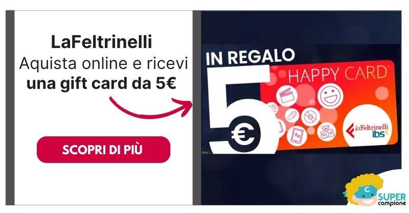LaFeltrinelli: ricevi una gift card da 5€ in omaggio LaFeltrinelli: ricevi una gift card da 5€ in omaggio